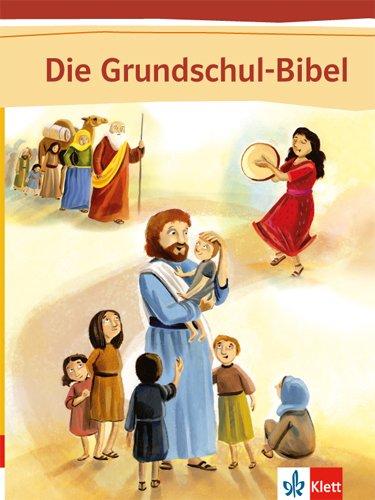 Die Grundschul-Bibel / Bibel