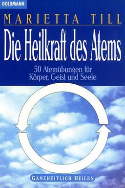 Die Heilkraft des Atems