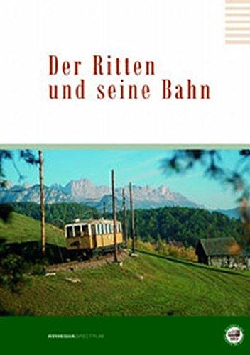 Der Ritten und seine Bahn