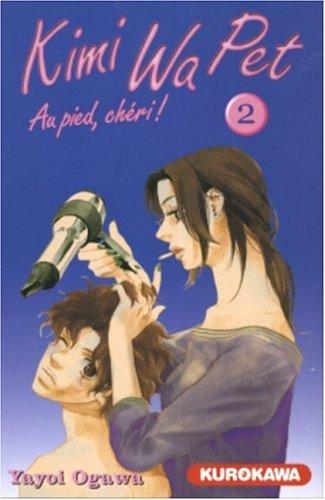 Kimi Wa Pet : au pied, chéri !. Vol. 2