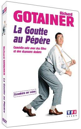 Richard Gotainer : la goutte au pépère [FR Import]