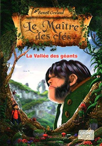 Le maître des clés. Vol. 5. La vallée des géants