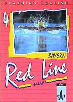 Learning English, Red Line New, Ausgabe für Bayern, Tl.4, Schülerbuch (Red Line NEW. Ausgabe für Bayern ab 1999)