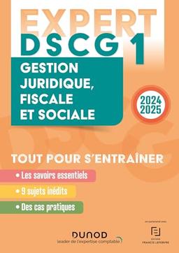 DSCG 1, gestion juridique, fiscale et sociale : 2024-2025 : tout pour s'entraîner