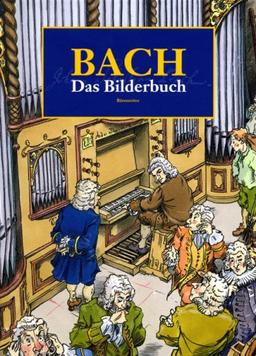 Bach. Das Bilderbuch