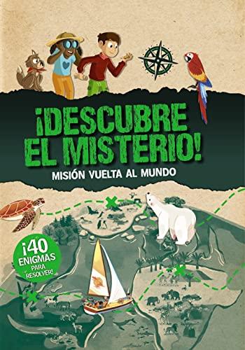 ¡Descubre el misterio! Misión vuelta al mundo (Castellano - A PARTIR DE 6 AÑOS - LIBROS DIDÁCTICOS - Juegos y pasatiempos)