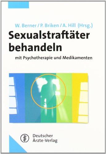 Sexualstraftäter behandeln: Mit Psychotherapie und Medikamenten