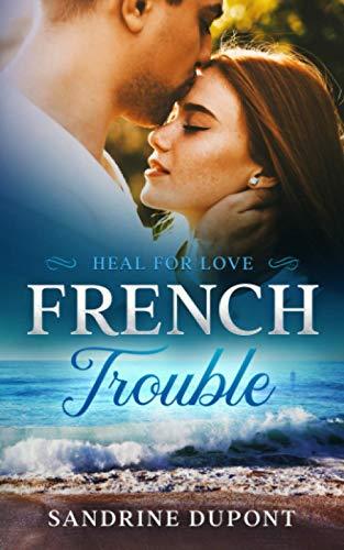 French Trouble: Heal for Love