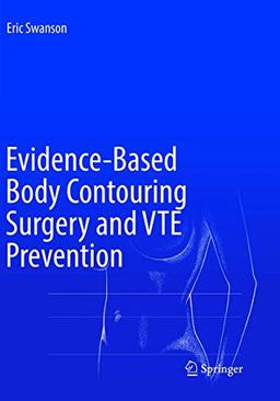 Evidence-Based Body Contouring Surgery and VTE Prevention