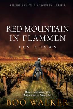 Red Mountain – In Flammen: Ein Roman (Die Red Mountain-Chroniken, Band 3)