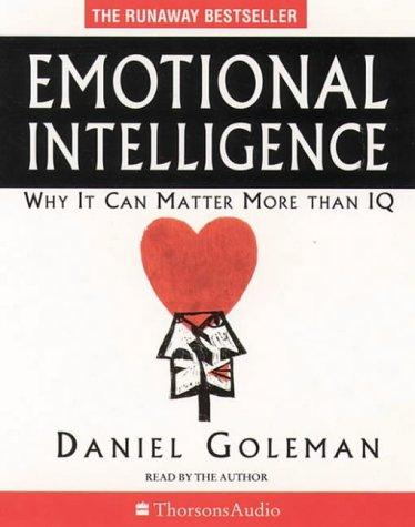 Emotional Intelligence: Why it Can Matter More Than IQ (Thorsons audio)