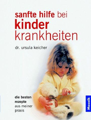 Sanfte Hilfe bei Kinderkrankheiten