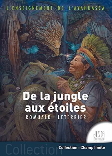 L'enseignement de l'ayahuasca : de la jungle aux étoiles