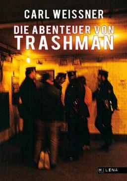 Die Abenteuer von Trashman: New Yorker Nachtjournal 1968