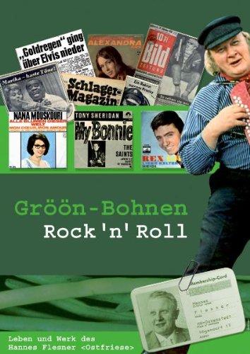 Gröön-Bohnen-Rock'n'Roll: Leben und Werk des Hannes Flesner (Ostfriese)