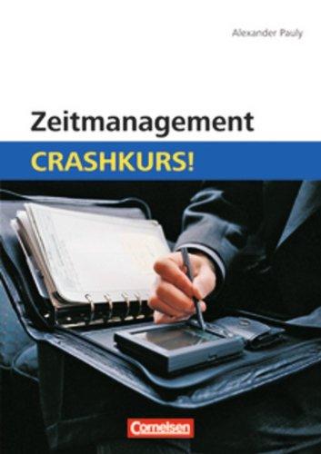 Zeitmanagement: Crashkurs!