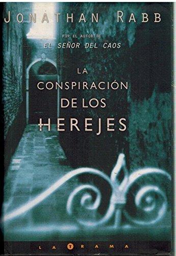 Conspiracion de los herejes, la (La Trama)