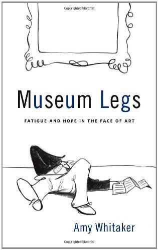 Museum Legs: Fatigue and Hope in the Face of Art