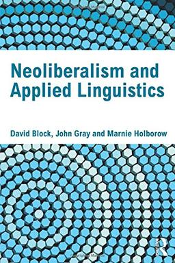 Neoliberalism and Applied Linguistics