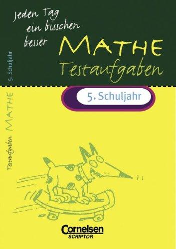 Jeden Tag ein bisschen besser, Mathematik, Testaufgaben, 5. Schuljahr (EURO): Übungsheft mit Lösungsteil