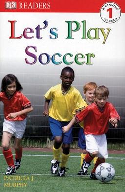 Let's Play Soccer (DK READERS)