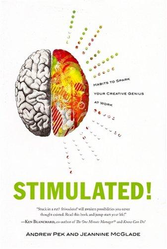 Stimulated!: Habits to Spark Your Creative Genius at Work