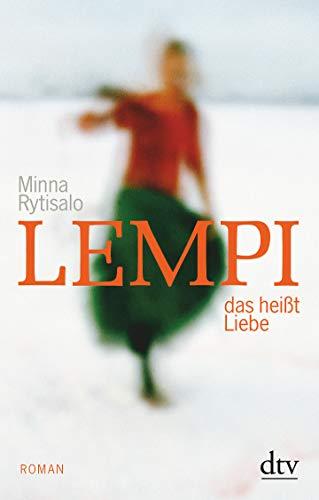 Lempi, das heißt Liebe: Roman