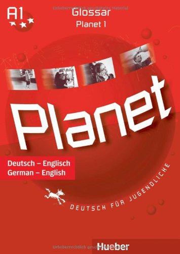 Planet 1: Deutsch für Jugendliche.Deutsch als Fremdsprache / Glossar Deutsch-Englisch - Glossary German-English