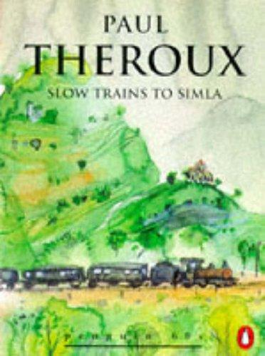 Slow Trains to Simla (Penguin 60s S.)