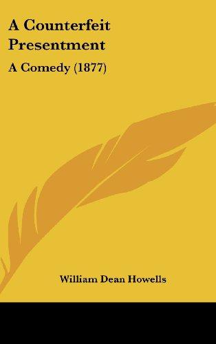 A Counterfeit Presentment: A Comedy (1877)