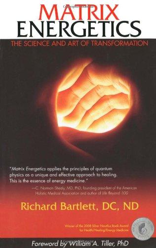 Matrix Energetics: The Science and Art of Transformation