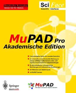 MuPAD Pro, Akademische Edition, 1 CD-ROM Computeralgebra-System der neuesten Generation. Deutsche Ausgabe, Version 1.4.2 für Windows 95/98/NT 4.0. Von SciFace Software