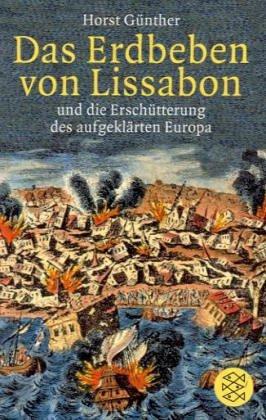 Das Erdbeben von Lissabon: und die Erschütterung des aufgeklärten Europa