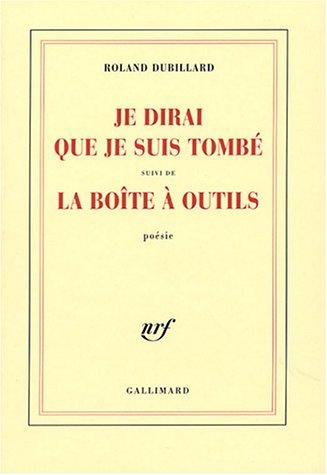 Je dirai que je suis tombé. La boîte à outils