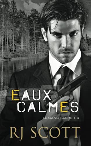 Eaux Calmes (Le Sanctuaire, Band 4)