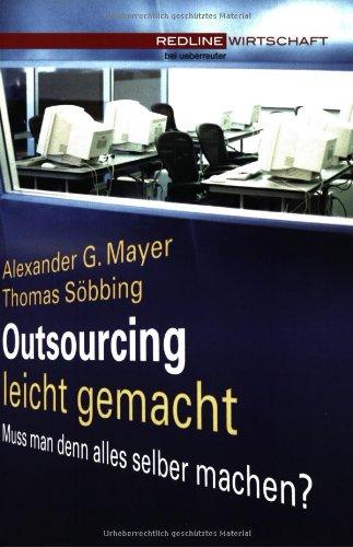 Outsourcing leicht gemacht. Muss man denn alles selber machen?