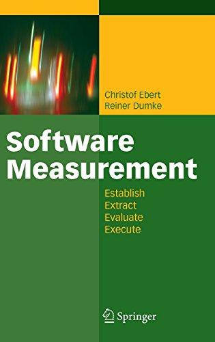 Software Measurement: Establish - Extract - Evaluate - Execute