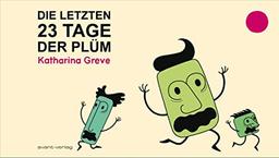 Die letzten 23 Tage der Plüm