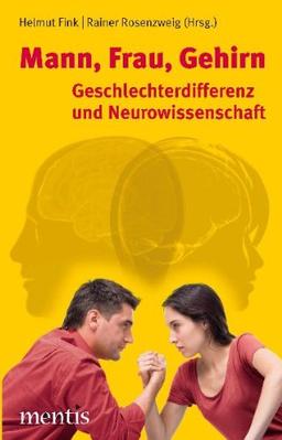 Mann, Frau, Gehirn: Geschlechterdifferenz und Neurowissenschaft