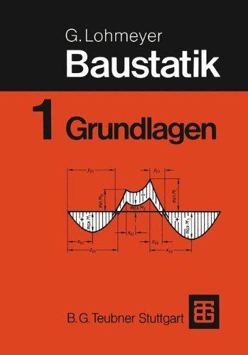 Baustatik: Teil 1 Grundlagen