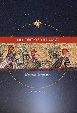 The Test of the Magi: A Novel