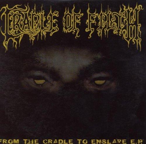 From the Cradle to Enslave E.P