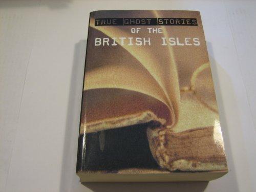 True Ghost Stories of the British I