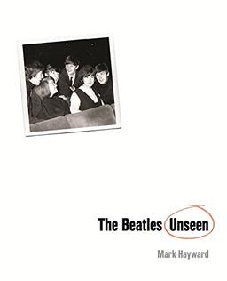 The Beatles Unseen