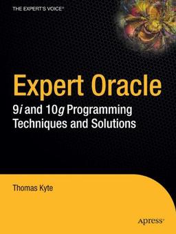 Expert Oracle Database Architecture: 9i and 10g Programming Techniques and Solutions