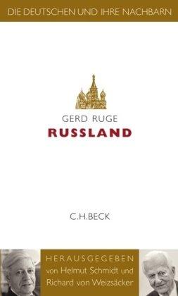 Die Deutschen und ihre Nachbarn: Russland