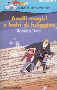 Anelli Magici e Ladri Di Fuligine