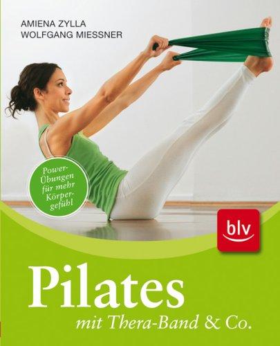 Pilates mit Thera-Band & Co: Power-Übungen für mehr Körpergefühl