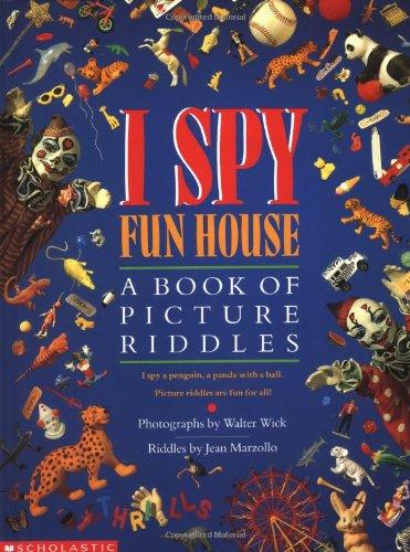 I Spy Fun House: A Book of Picture Riddles