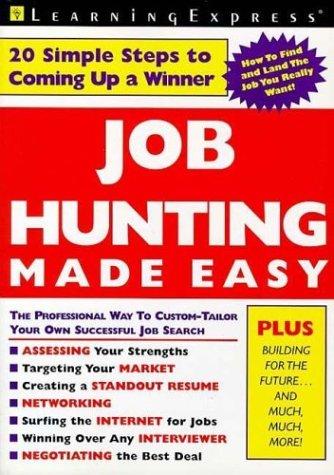 Job Hunting Made Easy (The Basics Made Easy)